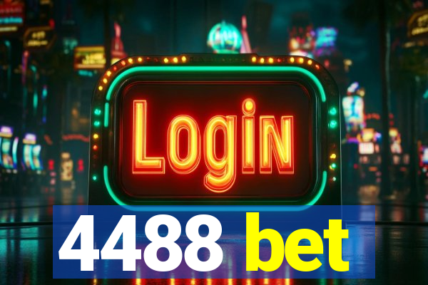 4488 bet